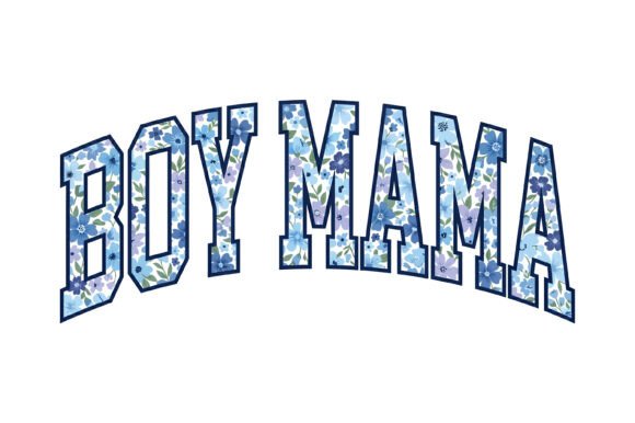 Boy Mama Floral Typography Design: A Modern Graphic Asset