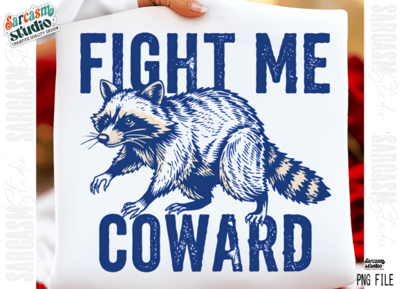 Fight Me Coward Raccoon: A Bold PNG for Creative Projects