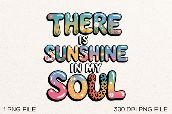 Sunshine in My Soul: Elevate Your Designs with This PNG
