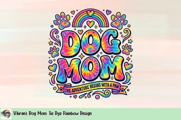 Vibrant Dog Mom Tie Dye Rainbow Design